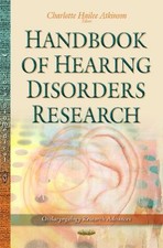 Charlotte Hailee Atkinson Handbook of Hearing Disorders Research (Hardback)