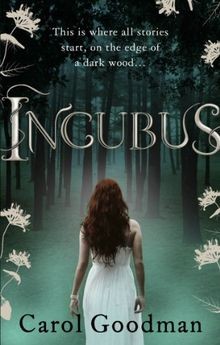Incubus (Fairwick Chronicles 1) von Carol Goodman | Buch | Zustand sehr gut