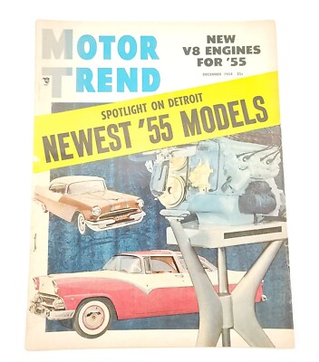 Motor Trend Magazine December 1954 Newest '55 Models V8 Engines For 55 ...