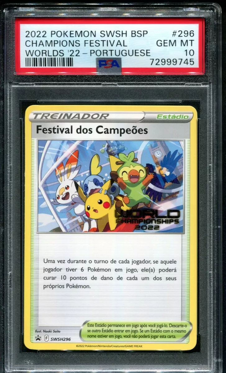 Pokemon 2022 Portugues S-P World Championships SWSH296 Champions Festival  PSA 10