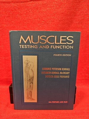 Muscles Testing and Function Fourth Edition Kendall McCreary Provance 1993