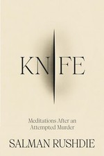 Knife: The #1 Sunday Times bestselling account of survival, reco