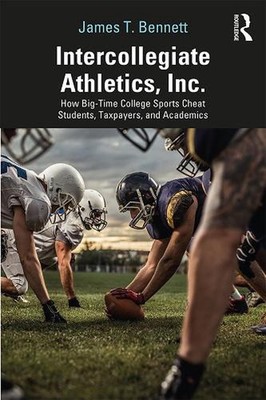 Intercollegiate Athletics, Inc.: How Big-Time College Sports Cheat Students, Tax