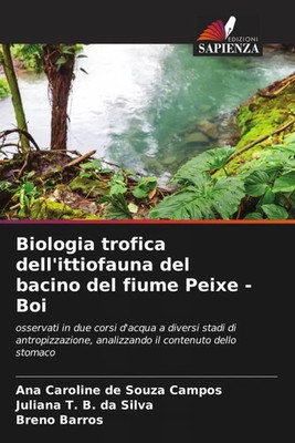 Ana Caroline de Souza Campos (u. a.) | Biologia trofica dell'ittiofauna del...