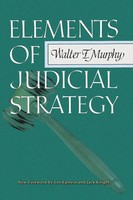 Walter F. Murphy | Elements Of Judicial Strategy | Taschenbuch | Englisch (2016)