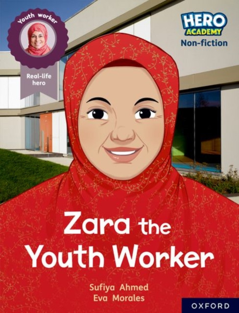 Hero Academy Non-fiction: Oxford Reading Level 10, Book Band White: Zara the