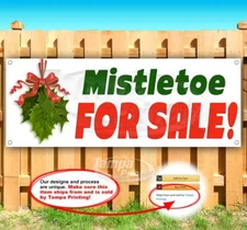 MISTLETOE FOR SALE Advertising Vinyl Banner Flag Sign Many Sizes