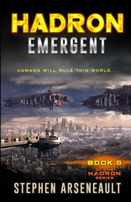 HADRON Emergent (Hadron) - Paperback NEW Arseneault, Ste 01/07/2016