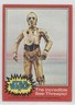 1977 Topps Star Wars C-3PO The Incredible See-Threepio! #71 