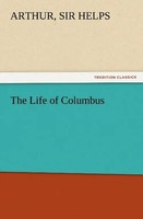 Arthur Helps | The Life Of Columbus | Taschenbuch | Englisch (2011) | 172 S.