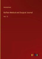 Anonymous | Buffalo Medical And Surgical Journal | Buch | Englisch (2023)
