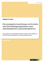 Die Strategische Ausrichtung Von Vertriebs- Und Entwicklungsorganisation...