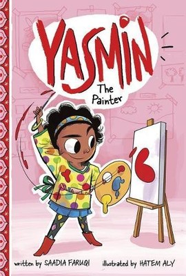 Saadia Faruqi Yasmin the Painter (Paperback) Yasmin