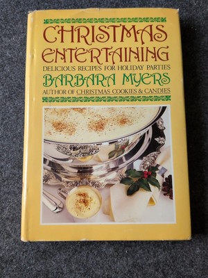 Christmas Entertaining Delicious Party Recipes Barbara Myers 1980 First Ed. (T)