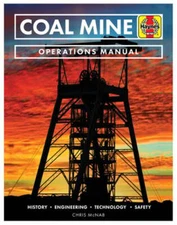 Coal Mine Operations Manual: History * Engineering * Technology * Safety: Used