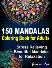 150 Mandalas Coloring Book for Adults Stress Relieving Beautiful Mandala