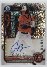 2022 Bowman Chrome Prospect Speckle Refractor 254/299 Collin Burns Auto 3p9