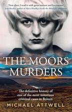 The Moors Murders By Michael Attwell Paperback 4 Jun 2026