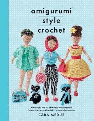 Cara Medus Amigurumi Style Crochet (Paperback) Crafts (UK IMPORT)