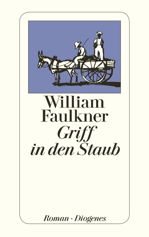 Griff In Den Staub Roman William Faulkner Taschenbuch 222 S. Deutsch
