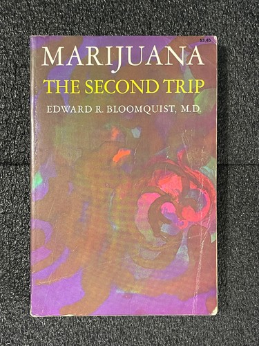 MARIJUANA Second Trip Edward Bloomquist 1972 COUNTERCULTURE DRUG CULTURE vntg pb - Picture 10 of 15