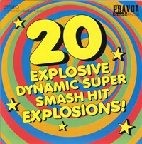VARIOUS ARTISTS - 20 EXPLOSIVE DYNAMIC SUPER SMASH HIT EXPLOSIONS! - CD - D72z