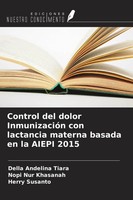 Della Andelina Tiara (U. A.) | Control Del Dolor InmunizacióN Con Lactancia...