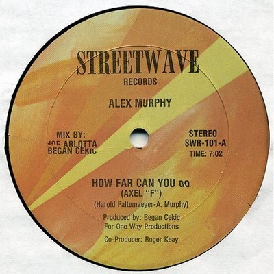 Alex Murphy - How Far Can You Go (Axel ''F'') (Vinyl 12'' - 1986 - US - Original)