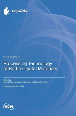 Processing Technology of Brittle Crystal Materials | Buch | Englisch | 2023