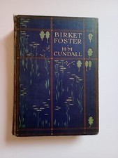 H M Cundall Birket Foster 1906 Antiquarian Book Art Artists Biography