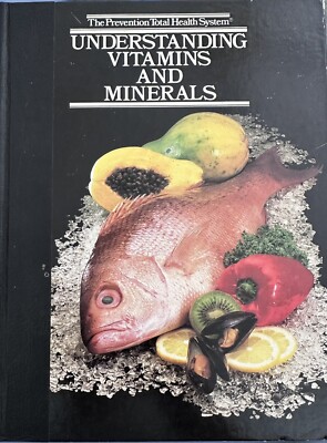 Understanding Vitamins and Minerals (Prevention Total Health System) - GOOD
