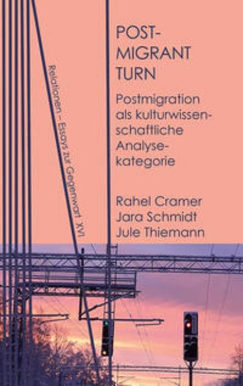 Postmigrant Turn Rahel Cramer