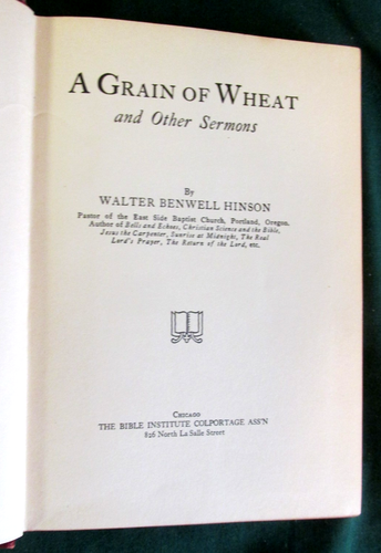 A Grain of Wheat: And Other Sermons Hardcover – WALTER B. HINSON - 1922 - Imagen 3 de 4