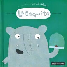 La Caquita (Una Aventura De Juan El Elefante) von L... | Buch | Zustand sehr gut