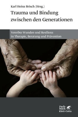 Trauma und Bindung zwischen den Generationen | Karl Heinz Brisch | Buch | 256 S.
