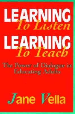 Learning to Listen, Learning to Teach: The Power of Dialogue in Educating - GOOD