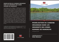 Lakshumanan C (U. A.) | ModÉLisation DU Carbone Organique Dans LES SÉDiments...