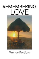 Remembering Love Wendy Portfors Taschenbuch Kartoniert / Broschiert Englisch