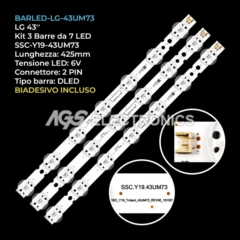 AGS KIT 3 BARRE STRIP 7 LED TV LG LGIT-Y19-43UM73 SSC-Y19-TRIDENT-43UM73-REV00