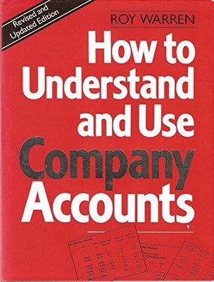 How to Understand and Use Company Accounts by Warren, Roy Hardback Book The Fast