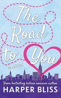 Harper Bliss | The Road To You | Taschenbuch | Englisch (2016)