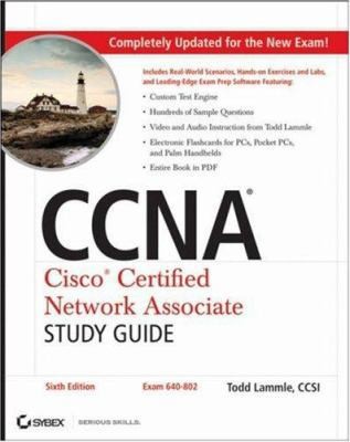 CCNA, Cisco Certified Network Associate: Exam 640-802 by Todd Lammle
