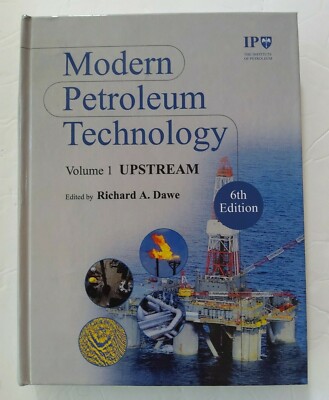 Modern Petroleum Technology UPSTREAM Volume 1 Edition 6 DAWE Hardcover Wiley