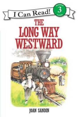 The Long Way Westward (I Can Read Level 3) - Paperback - VERY GOOD