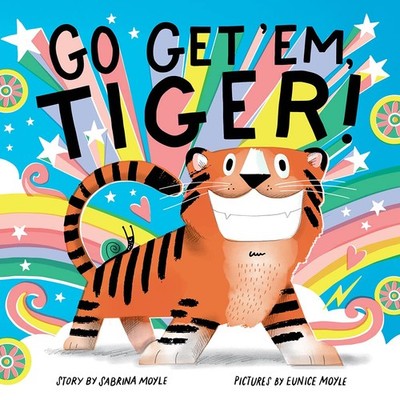 Go Get 'Em, Tiger! (A Hello!Lucky Book),Hello!Lucky Sabrina Moyl