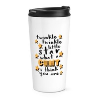 Funkeln Little Star What A C Netto I Denken Sie Sind Reisetasse Tasse Spass Rude