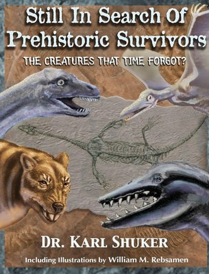 Still in Search of Prehistoric Survivors | The Creatures That Time Forgot?