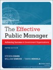 The Effective Public Manager: Achieving Success in Government - Acceptable