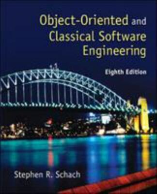 Object-Oriented and Classical Software Engineering by Schach, Stephen