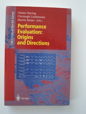 Performance Evaluation: Origins and Directions (Lindemann / Haring / Reiser)